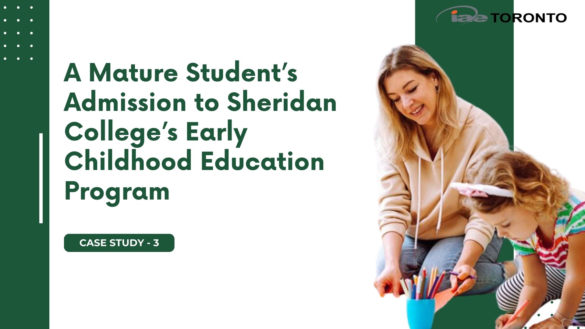 A Mature Student’s Admission to Sheridan College’s Early Childhood Education Program